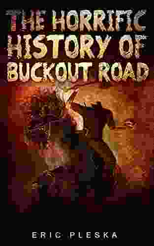 The Horrific History Of Buckout Road