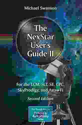 The NexStar User S Guide (The Patrick Moore Practical Astronomy Series)