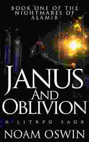 Janus and Oblivion: A LitRPG Saga (The Nightmares of Alamir 1)