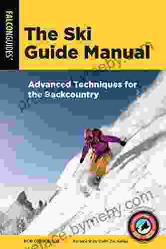 The Ski Guide Manual: Advanced Techniques For The Backcountry (Manuals Series)