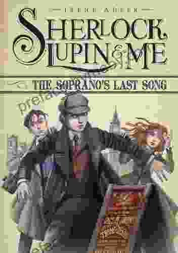 The Soprano s Last Song (Sherlock Lupin and Me 2)