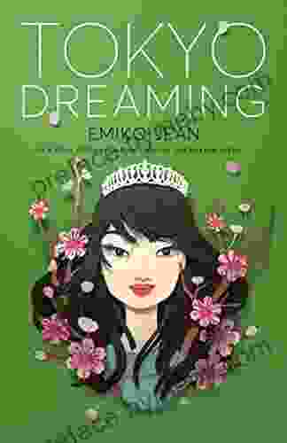 Tokyo Dreaming: A Novel (Tokyo Ever After 2)