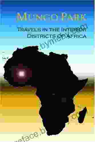 Travels in the Interior Districts of Africa