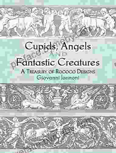 Cupids Angels And Fantastic Creatures: A Treasury Of Rococo Designs (Dover Pictorial Archive)