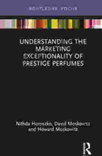 Understanding the Marketing Exceptionality of Prestige Perfumes