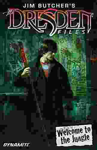 Jim Butcher s The Dresden Files: Welcome to the Jungle (Jim Butcher s The Dresden Files: Complete Series)