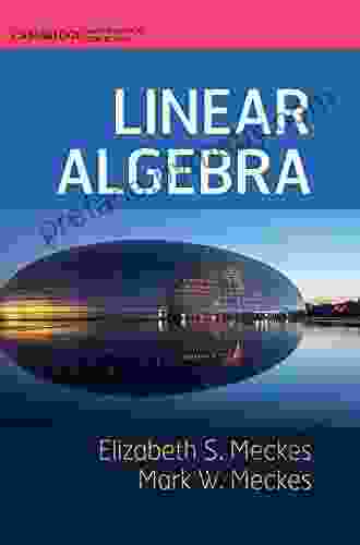 Linear Algebra (Cambridge Mathematical Textbooks)