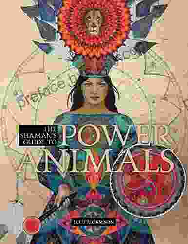 The Shaman s Guide to Power Animals