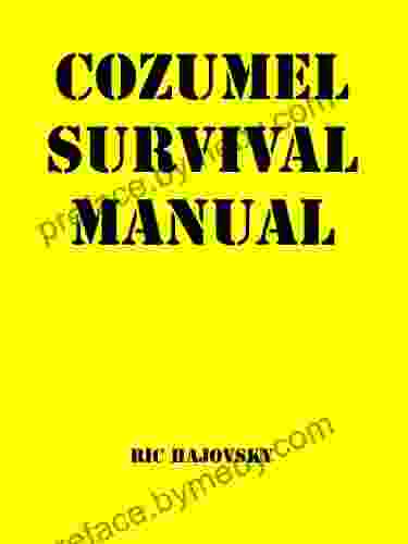 Cozumel Survival Manual Heather Lende