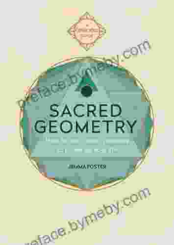 Sacred Geometry: How to use cosmic patterns to power up your life (Conscious Guides)