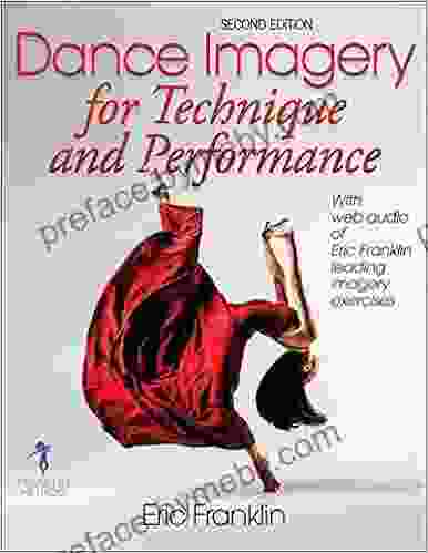 Dance Imagery For Technique And Performance