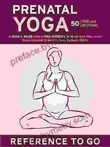 Prenatal Yoga: Reference To Go: 50 Poses And Meditations