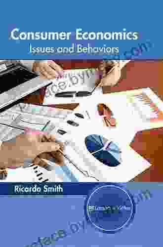 Consumer Economics: Issues and Behaviors