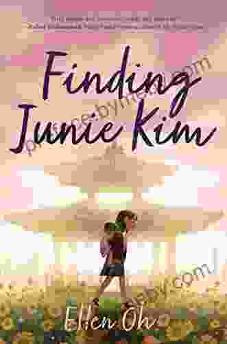 Finding Junie Kim Ellen Oh