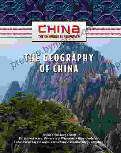 The Geography of China (China: The Emerging Superpower)