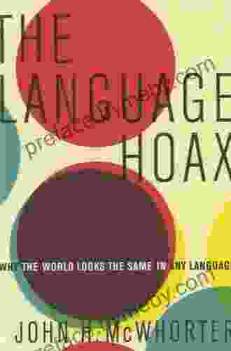 The Language Hoax John H McWhorter