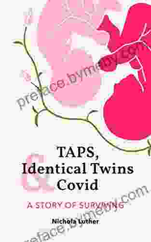 TAPS Identical Twins And Covid : A Story Of Surviving