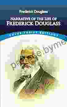 Narrative Of The Life Of Frederick Douglass (Dover Thrift Editions: Black History)