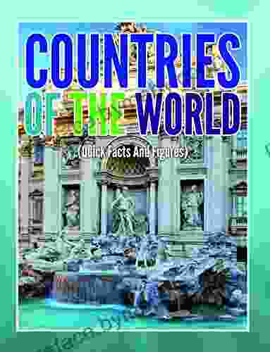 Countries Of The World (Quick Facts And Figures) (Awesome Kids Educational Books)