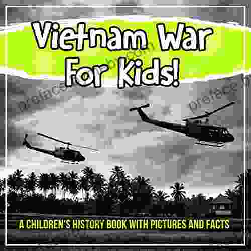 Vietnam War For Kids A Children s History With Pictures And Facts