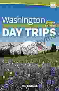 Washington Day Trips by Theme (Day Trip Series)