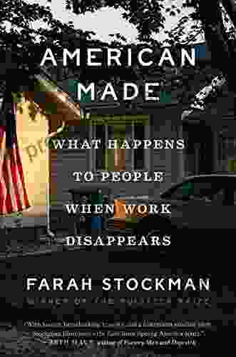 American Made: What Happens To People When Work Disappears