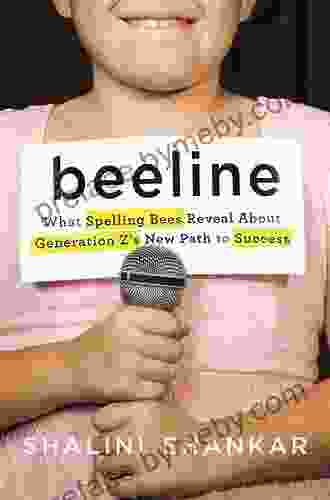 Beeline: What Spelling Bees Reveal About Generation Z S New Path To Success